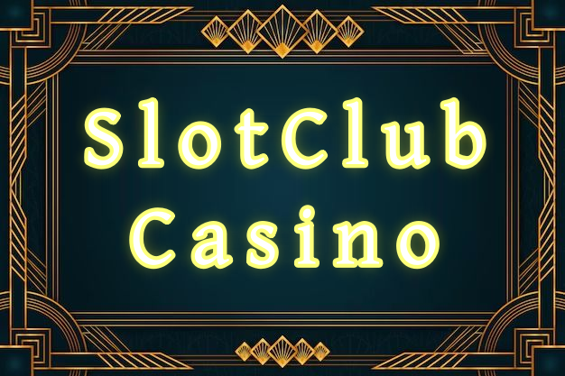 SlotClub Casino
